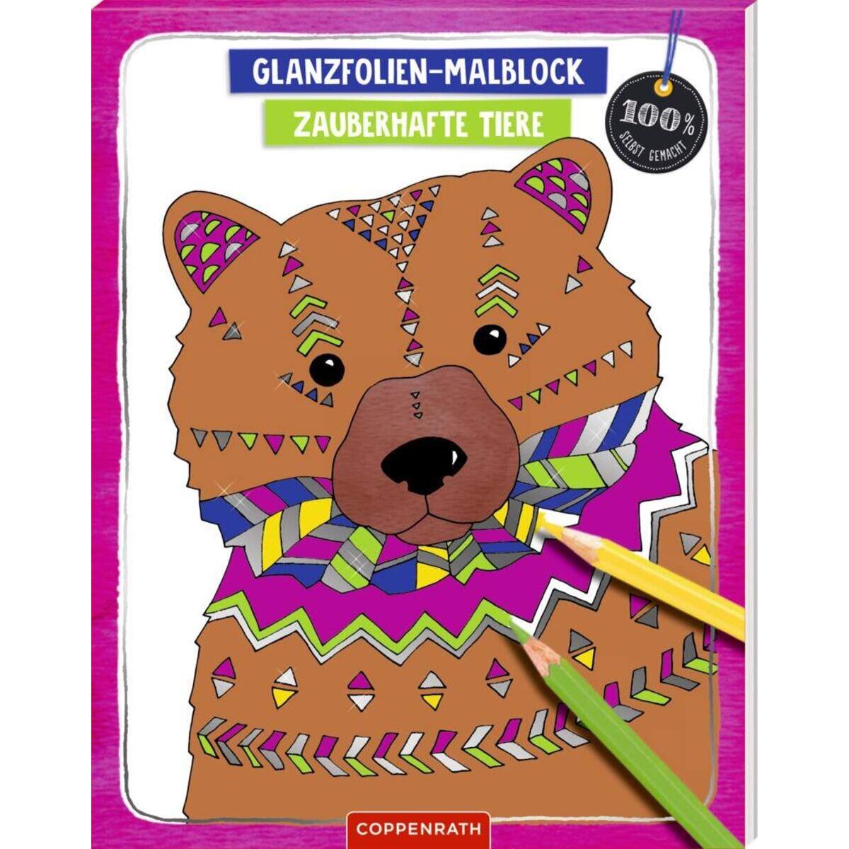 Coppenrath Verlag Glanzfolien-Malblock Zauberhafte Tiere (100% selbst gemacht)