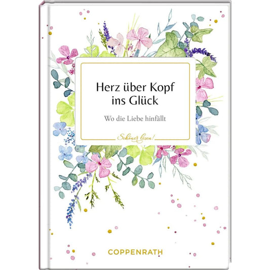 Coppenrath Verlag Schöner lesen! No. 33: Herz über Kopf ins Glück