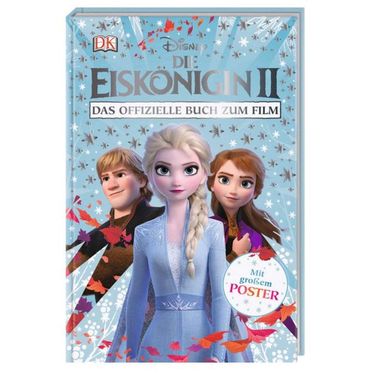 DK Verlag Disney Die Eiskönigin 2 - Das offizielle Buch zum Film mit Poster