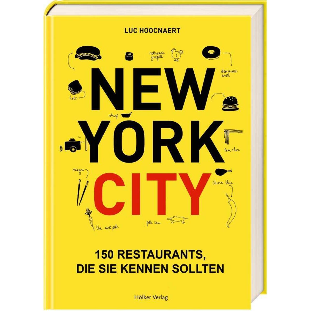Hölker Verlag New York City 150 Restaurants, die Sie kennen sollten