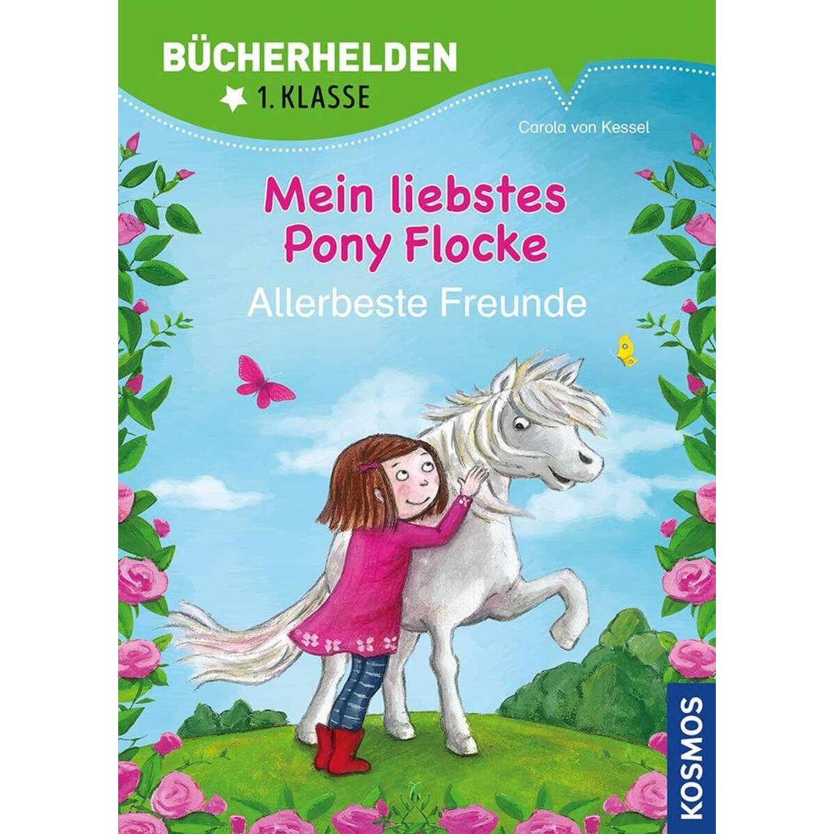 KOSMOS Bücherhelden 1. Klasse Mein liebstes Pony Flocke - Allerbeste Freunde
