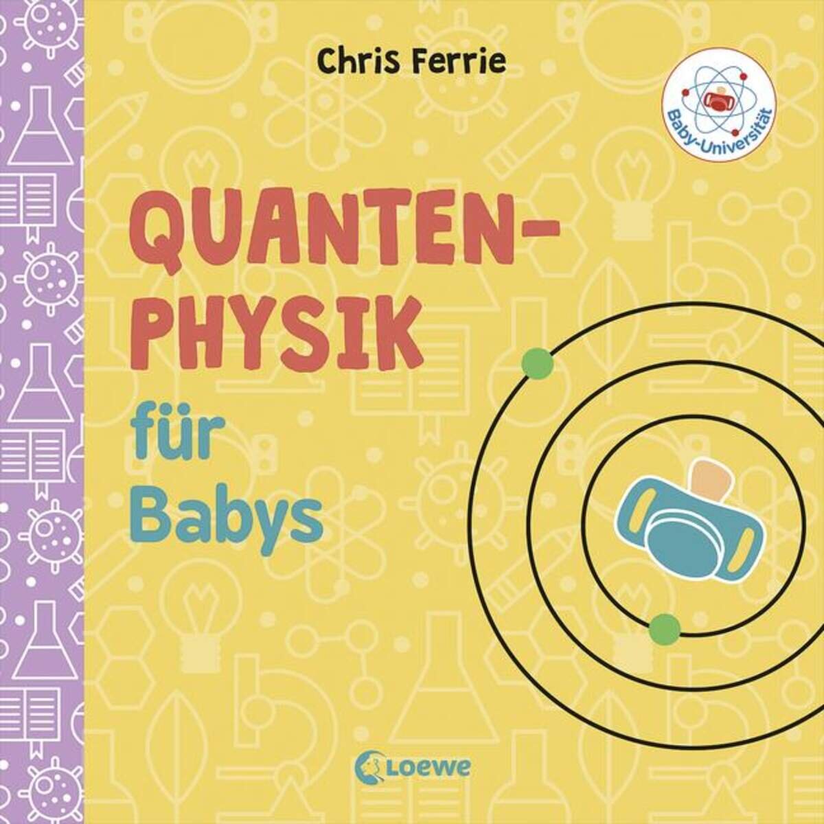 Loewe Baby-Universität - Quantenphysik für Babys