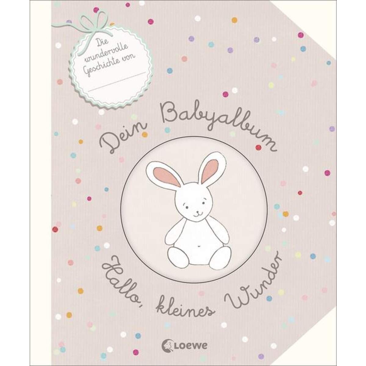 Loewe Dein Babyalbum - Hallo, kleines Wunder