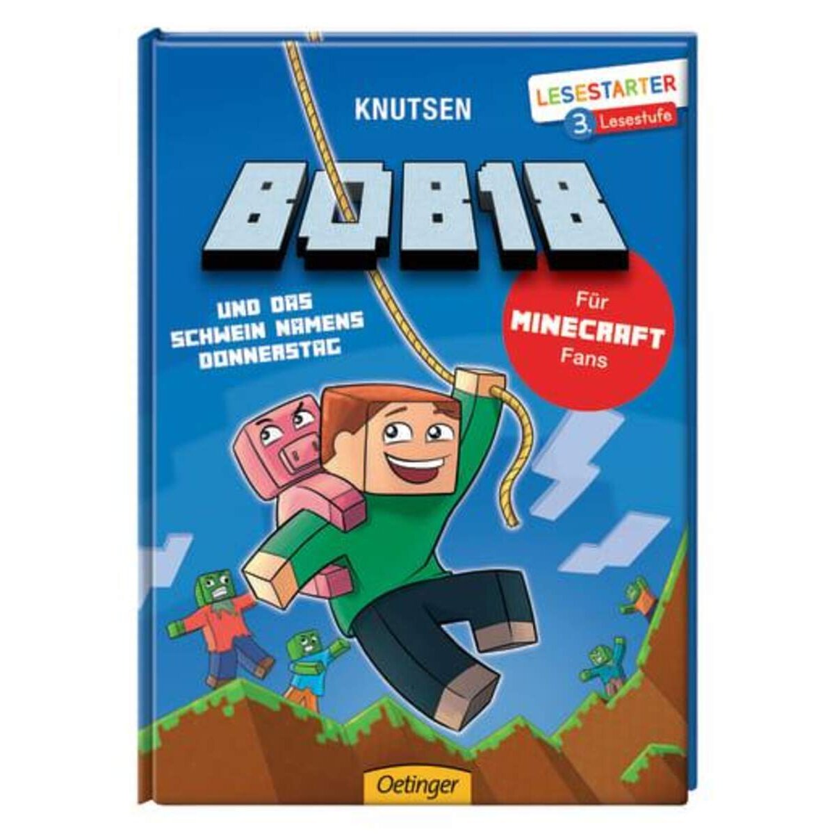 Oetinger Knutsen - Bob18 und das Schwein namens Donnerstag