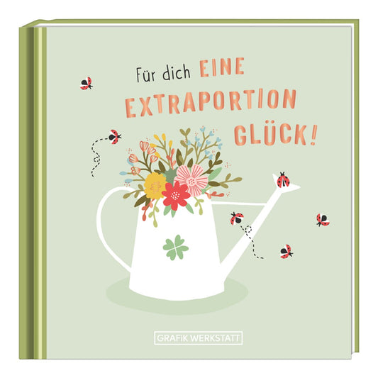 Grafik Werkstatt Minibuch Für dich eine extra Portion Glück!