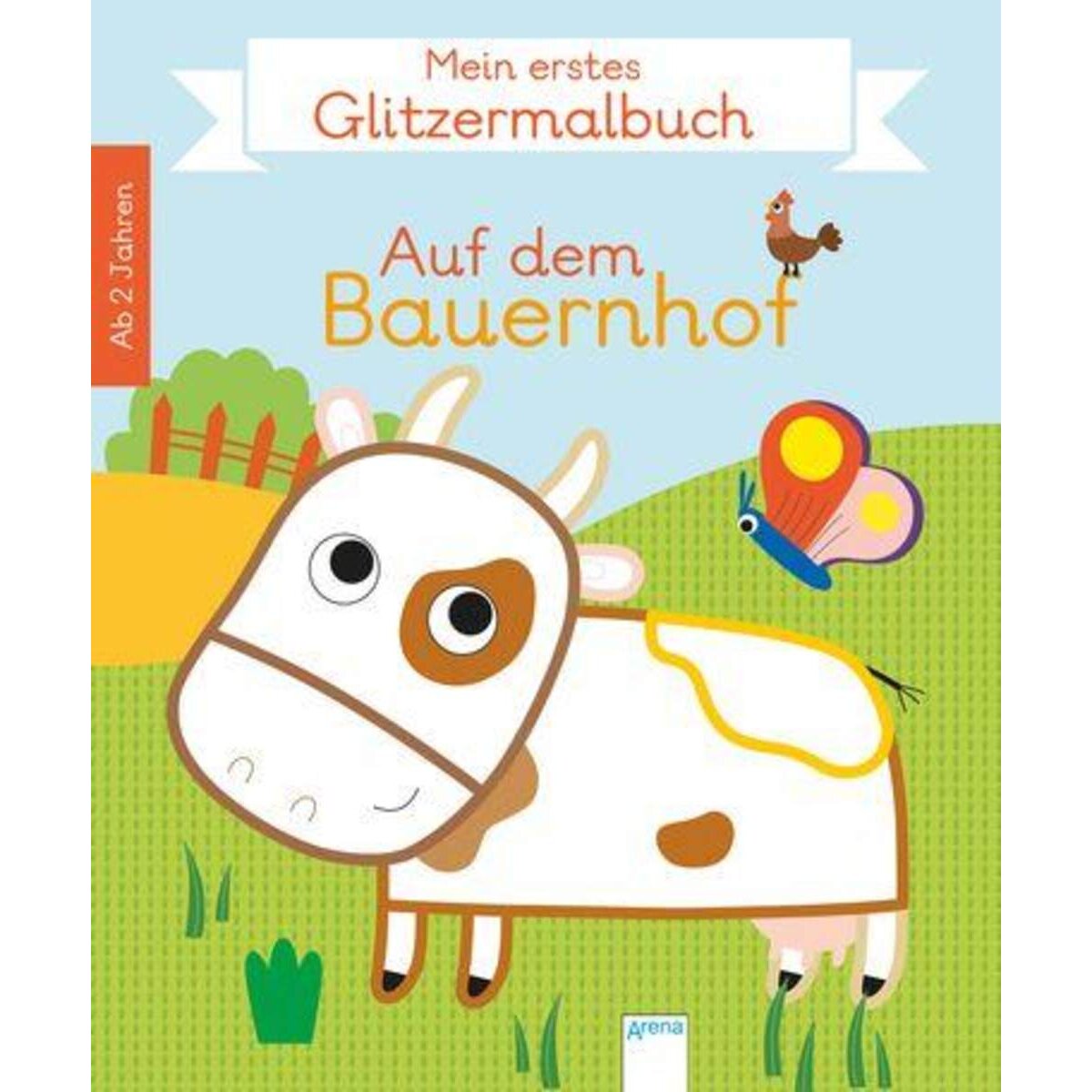 Arena Mein 1. Glitzermalbuch - Auf dem Bauernhof