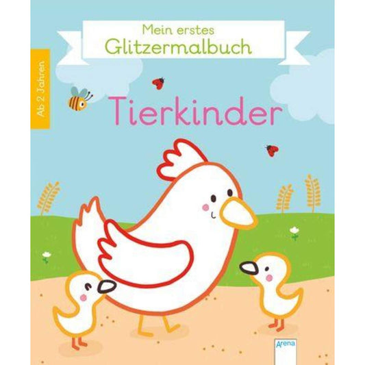 Arena Mein 1. Glitzermalbuch Tierkinder