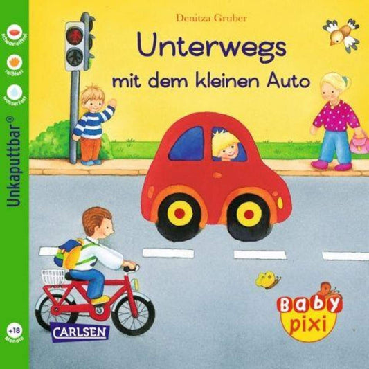 Carlsen Verlag Baby Pixi 33 Unterwegs mit dem kleinen Auto