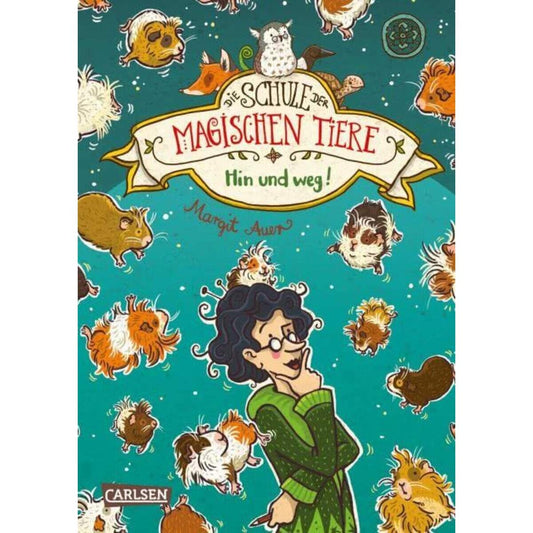 Carlsen Verlag Die Schule der magischen Tiere 10: Hin und weg!