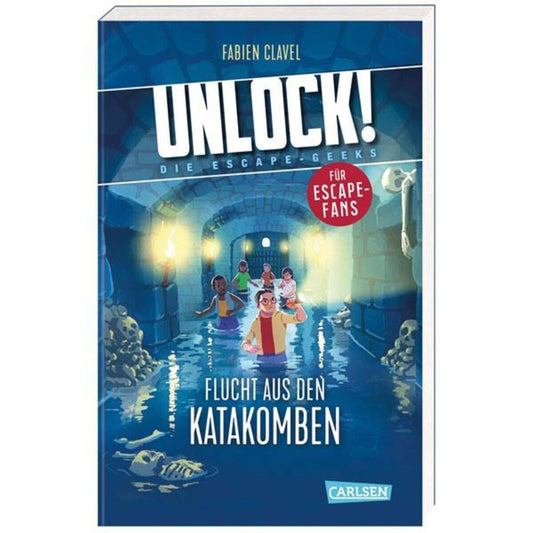 Carlsen Verlag Unlock! 1: Flucht aus den Katakomben: Ein Escape-Buch für Kinder ab 10