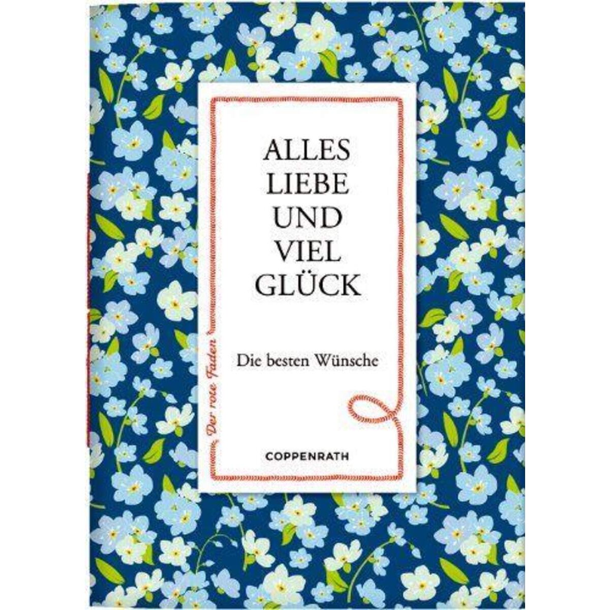 Coppenrath Der rote Faden No. 75 Alles liebe und viel Glück