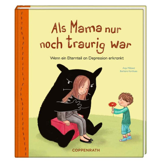 Coppenrath Verlag Als Mama nur noch traurig war (Depression)