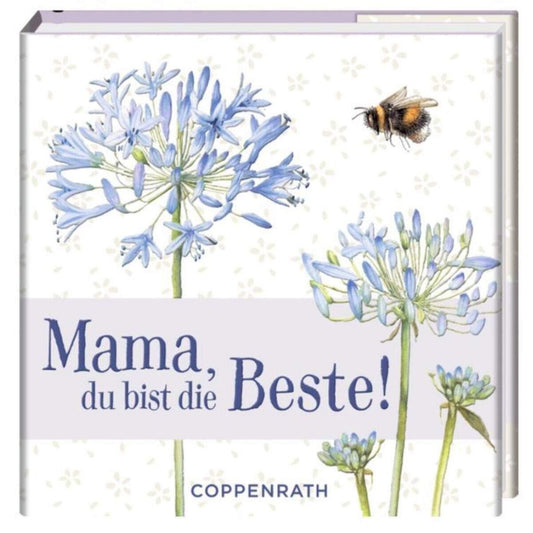 Coppenrath Verlag BiblioPhilia: Mama, du bist die Beste! (M.Bastin)