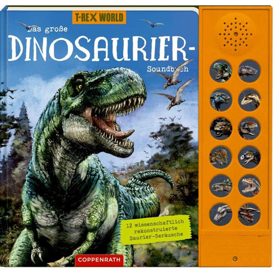 Coppenrath Verlag Das große Dinosaurier-Soundbuch (T-Rex World)