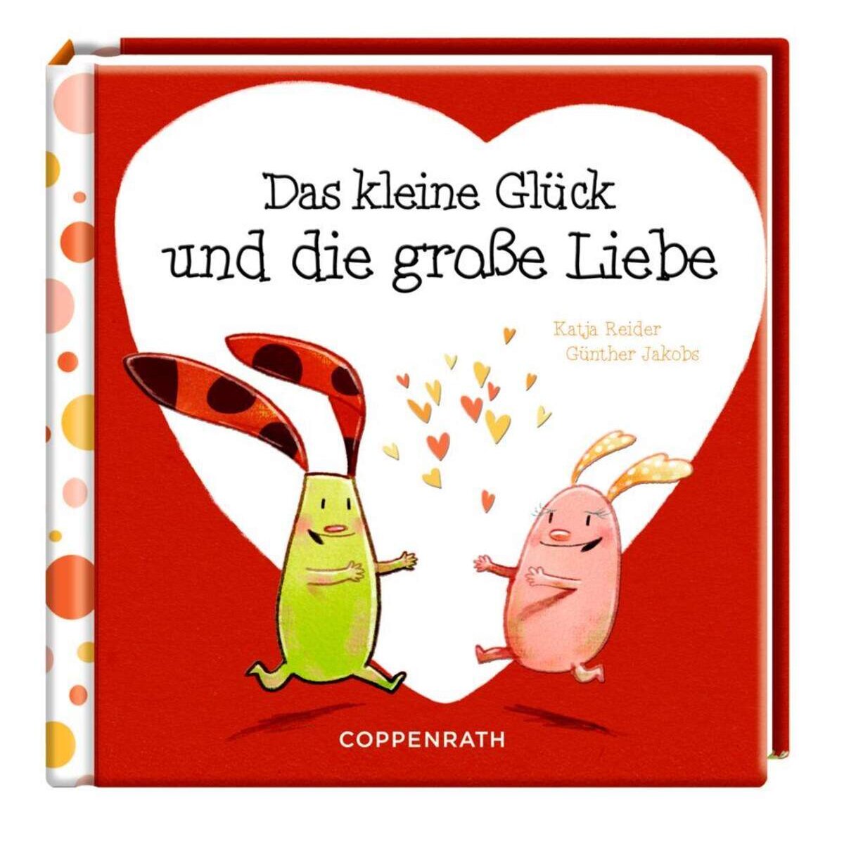 Coppenrath Verlag Das kleine Glück und die große Liebe