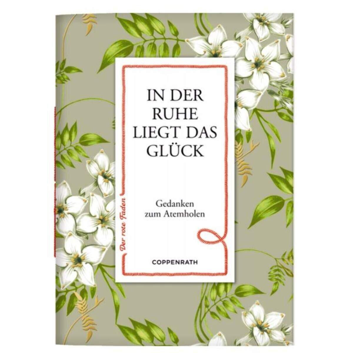 Coppenrath Verlag Der rote Faden No. 143: In der Ruhe liegt das Glück