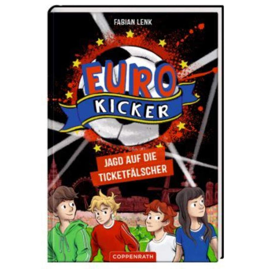 Coppenrath Verlag Die Euro-Kicker (Bd.1) - Jagd auf die Ticketfälscher