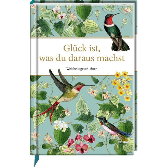 Coppenrath Verlag Edizione: Glück ist, was du daraus machst (B.Behr)