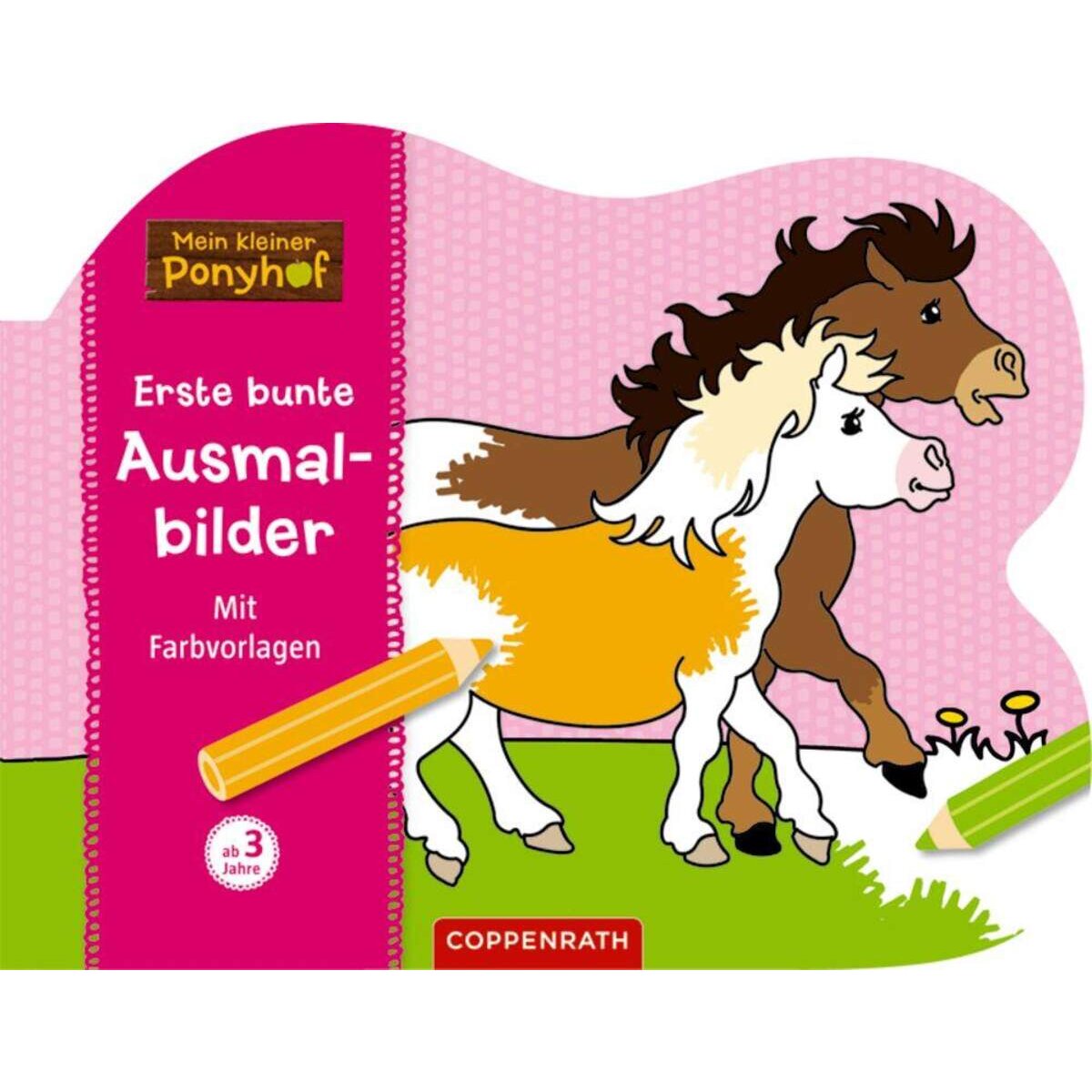 Coppenrath Verlag Erste bunte Ausmalbilder - Mein kleiner Ponyhof