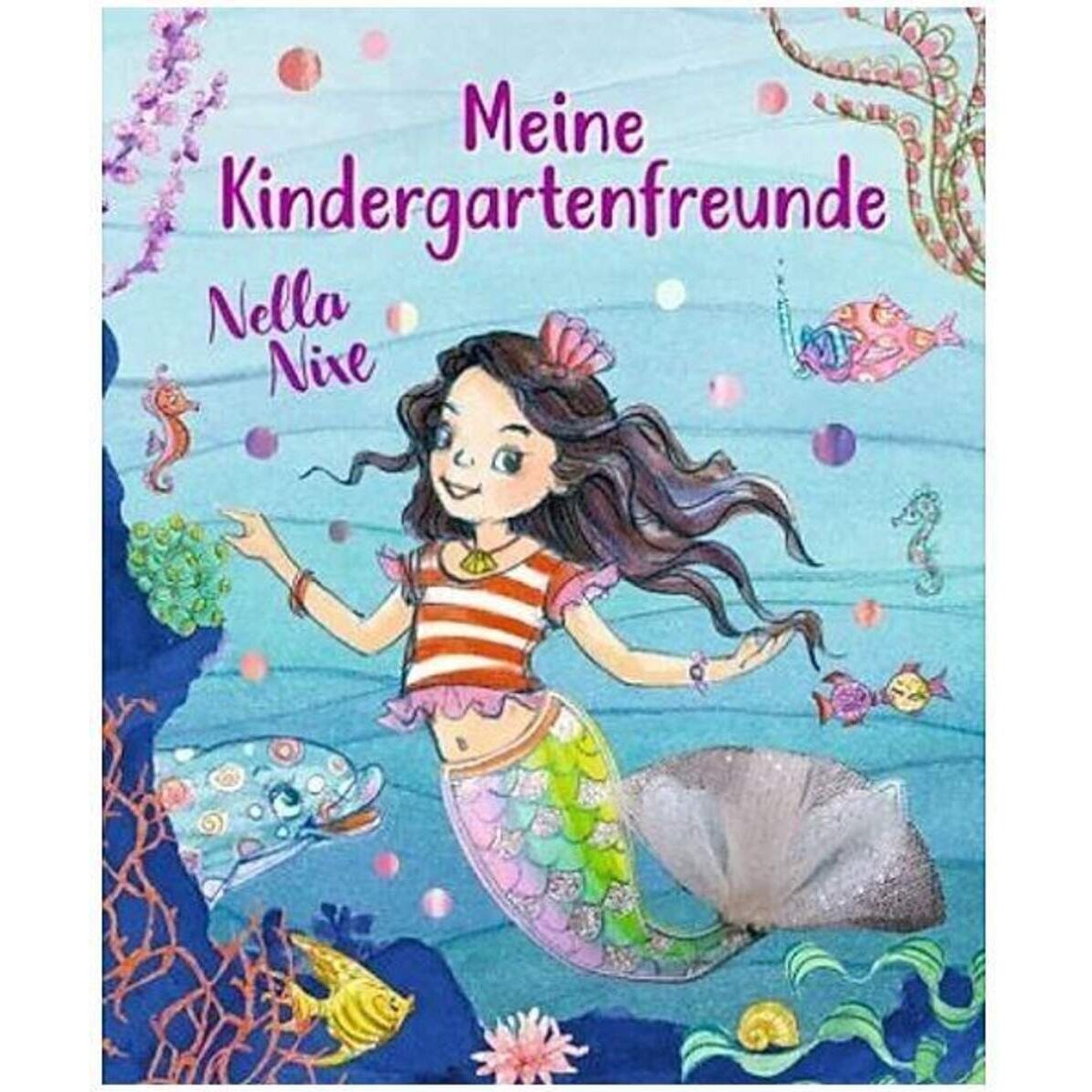 Coppenrath Verlag Freundebuch: Nella Nixe - Meine Kindergartenfreunde