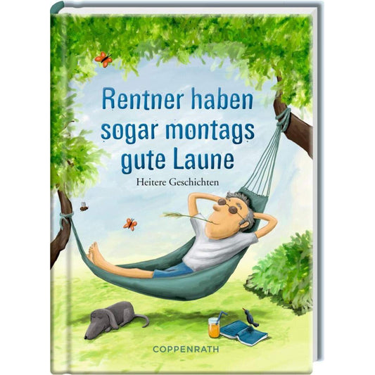 Coppenrath Verlag Heitere Geschichten: Rentner haben sogar montags gute Laune