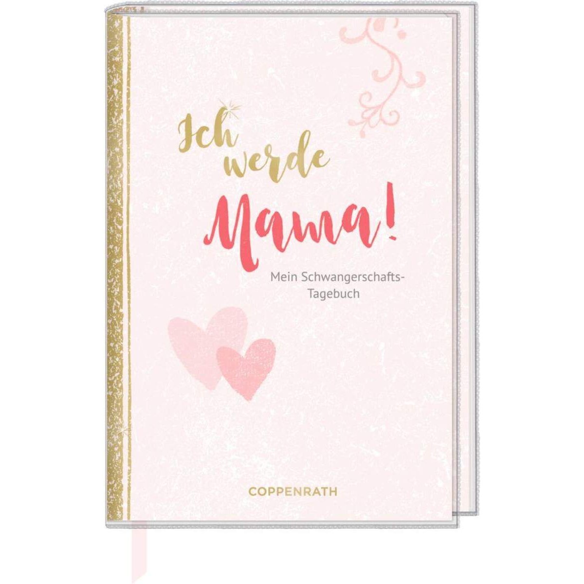 Coppenrath Verlag Ich werde Mama! Mein Schwangerschaftstagebuch