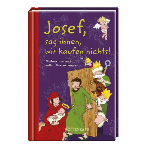 Coppenrath Verlag Josef, sag ihnen, wir kaufen nichts!