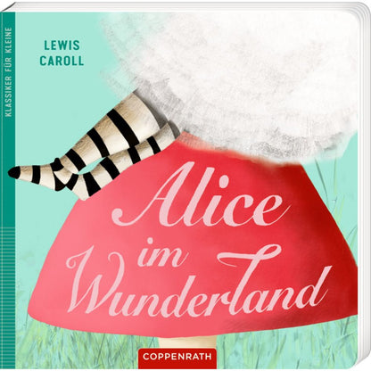 Coppenrath Verlag Klassiker für Kleine: Alice im Wunderland