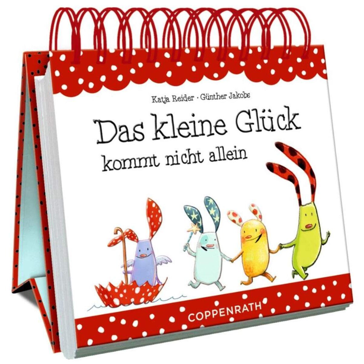 Coppenrath Verlag Kl.Spiralaufstellbuch: Das kleine Glück kommt nicht allein