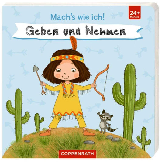 Coppenrath Verlag Mach's wie ich! Geben und Nehmen