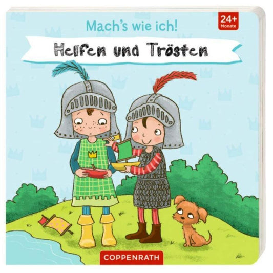 Coppenrath Verlag Mach's wie ich! Helfen und Trösten