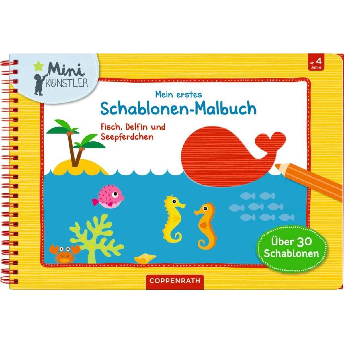 Coppenrath Verlag Mein 1. Schablonen-Malbuch: Fisch, Delfin u. Seepf.(Mini-K.)