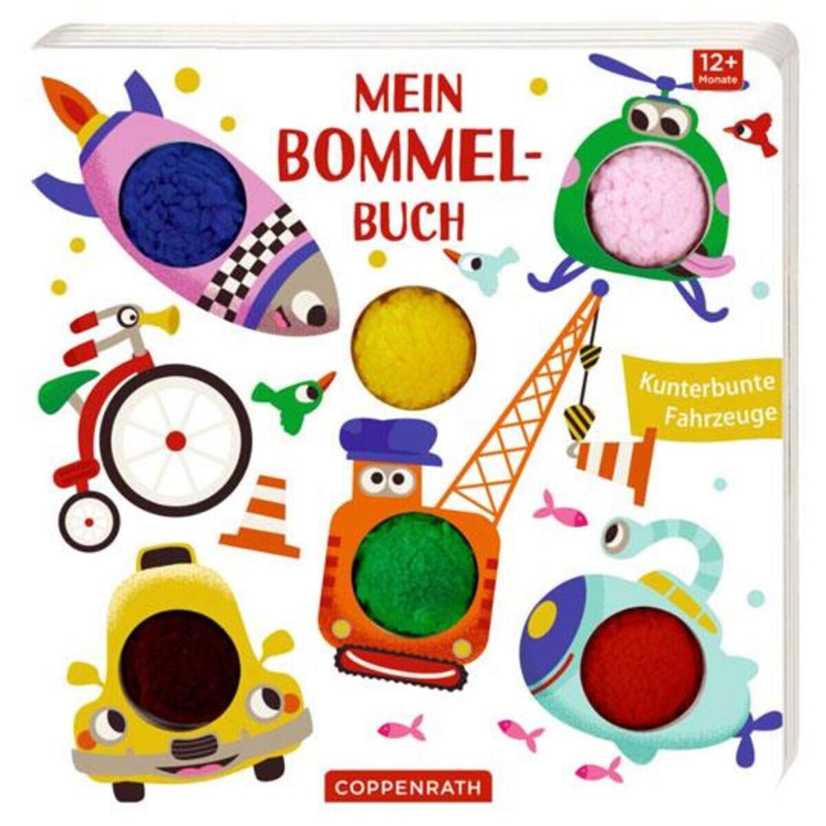 Coppenrath Verlag Mein Bommel-Buch: Kunterbunte Fahrzeuge