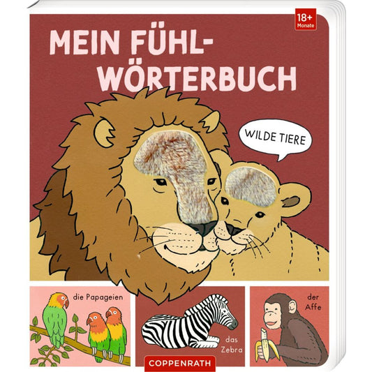 Coppenrath Verlag Mein Fühl-Wörterbuch: Wilde Tiere (Fühlen&begreifen)