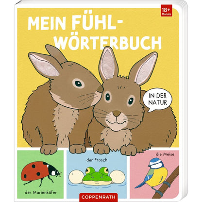 Coppenrath Verlag Mein Fühl-Wörterbuch: In der Natur (Fühlen & begreifen)