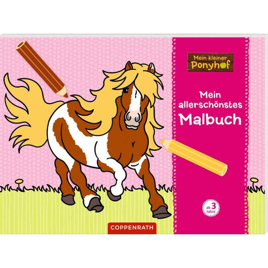 Coppenrath Verlag Mein kleiner Ponyhof: Mein allerschönstes Malbuch