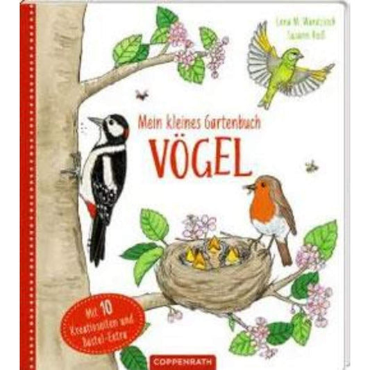 Coppenrath Verlag Mein kleines Gartenbuch Vögel (Garden Kids)