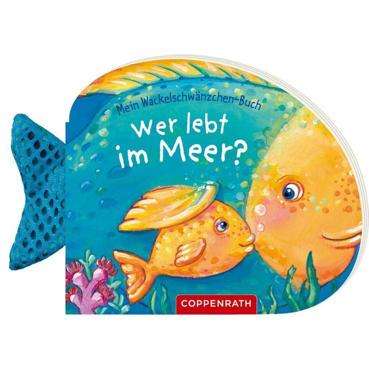 Coppenrath Verlag Mein Wackelschwänzchen-Buch Wer lebt im Meer?