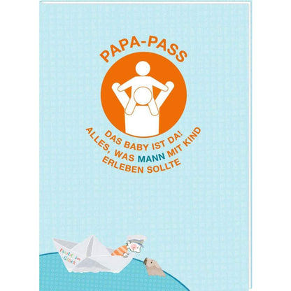 Coppenrath Verlag Papa-Pass Das Baby ist da! Familie im Glück