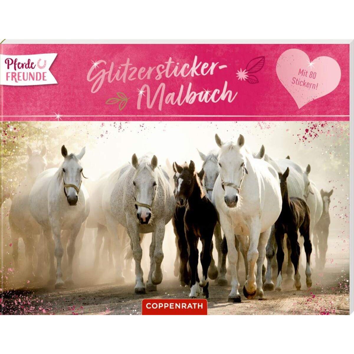 Coppenrath Verlag Pferdefreunde: Glitzersticker-Malbuch