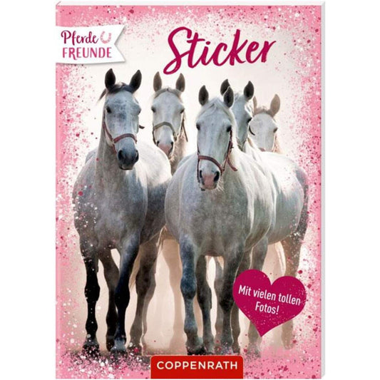Coppenrath Verlag Pferdefreunde: Sticker - Mit vielen tollen Fotos!