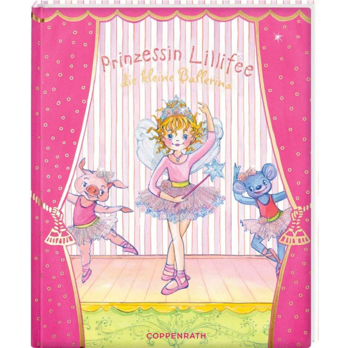 Coppenrath Verlag Prinzessin Lillifee, die kleine Ballerina