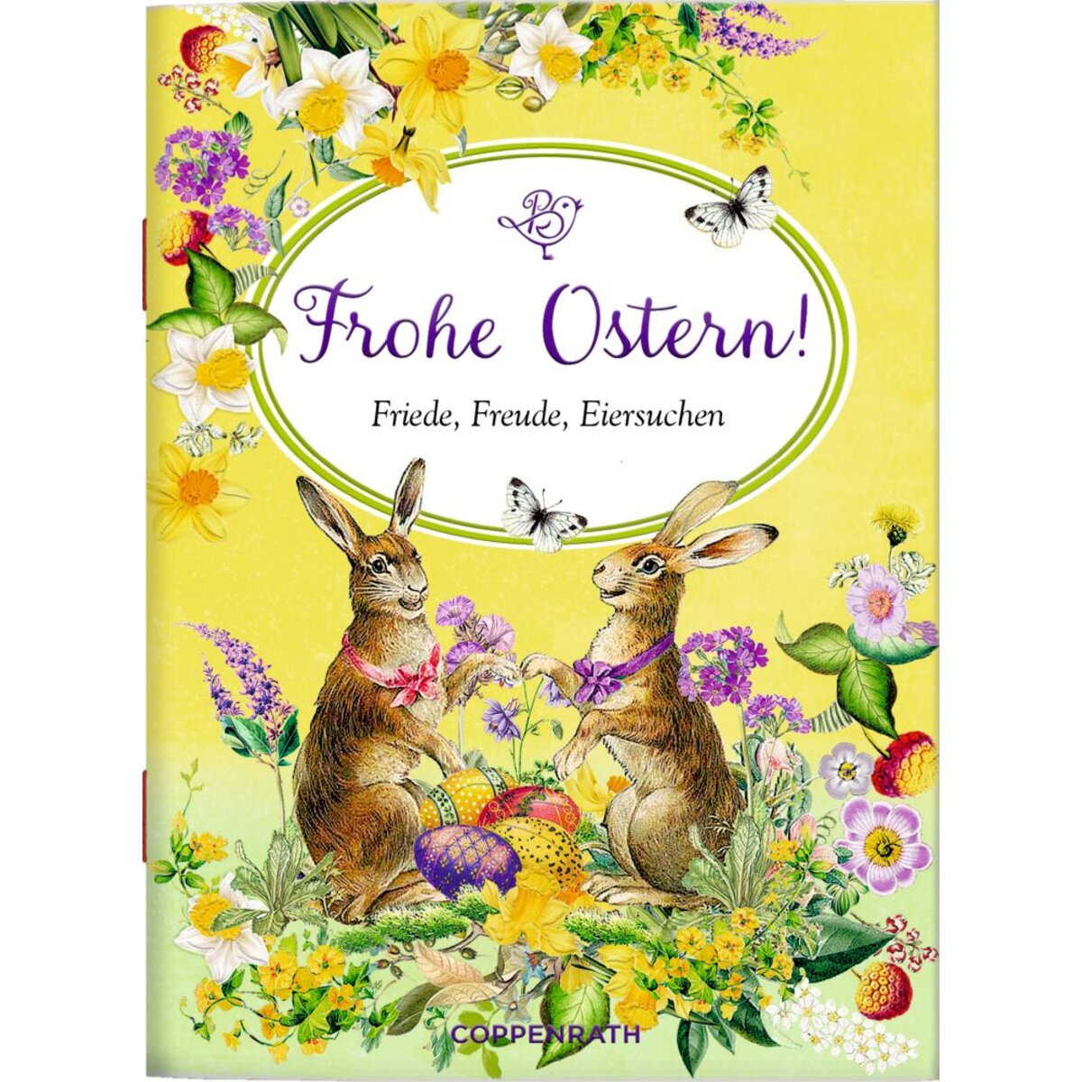 Coppenrath Verlag Schöne Grüße: Frohe Ostern! - Friede, Freude ... (B. Behr)