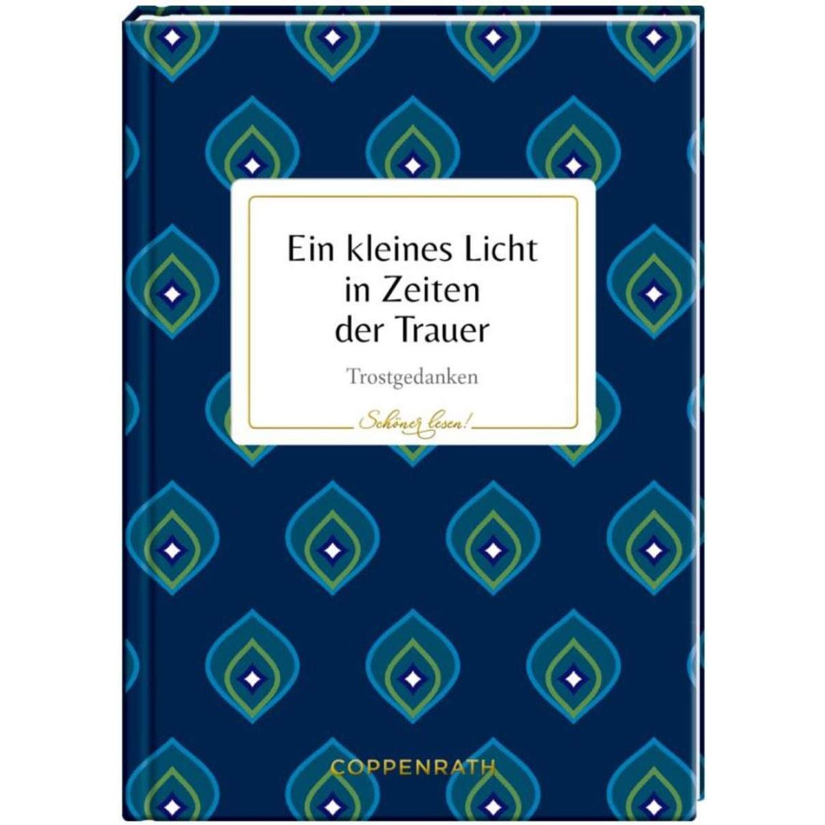 Coppenrath Verlag Schöner lesen! No. 4: Ein kl. Licht in Zeiten der Trauer