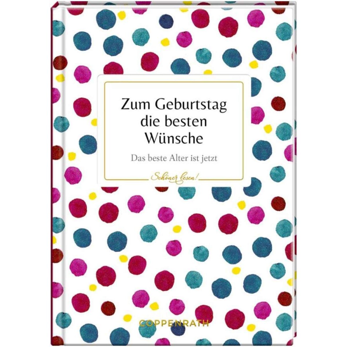 Coppenrath Verlag Schöner lesen! No. 8: Zum Geburtstag die besten Wünsche