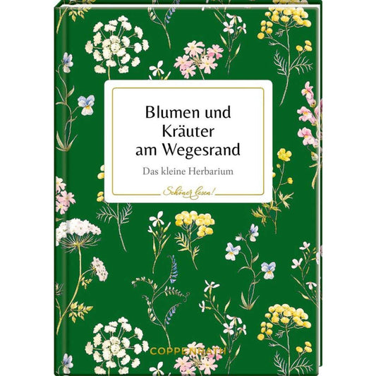 Coppenrath Verlag Schöner lesen! No. 2: Blumen und Kräuter am Wegesrand