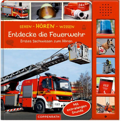 Coppenrath Verlag Sehen-Hören-Wissen: Entdecke die Feuerwehr