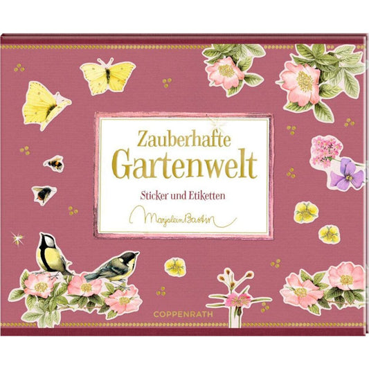 Coppenrath Verlag Stickerbuch - Zauberhafte Gartenwelt (M. Bastin)