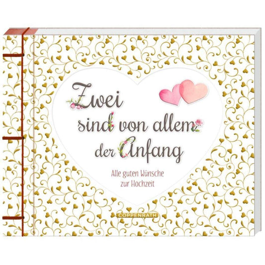 Coppenrath Verlag Zwei sind von allem der Anfang - Wünsche zur Hochzeit