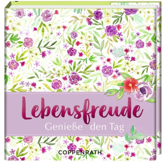 Die Spiegelburg BiblioPhilia: Lebensfreude - Genieße den Tag
